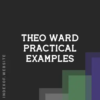 Theo Ward Practical Examples | Indexof