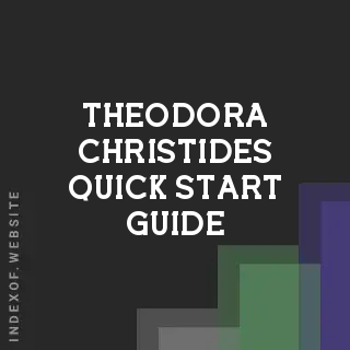 Theodora Christides Quick Start Guide | Indexof