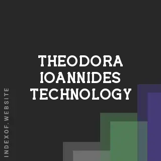 Theodora Ioannides Technology | Indexof