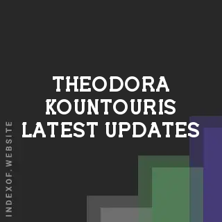 Theodora Kountouris Latest Updates | Indexof