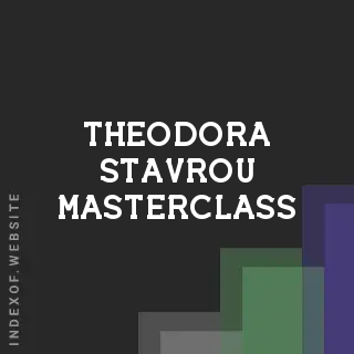 Theodora Stavrou Masterclass | Indexof