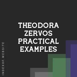 Theodora Zervos Practical Examples | Indexof