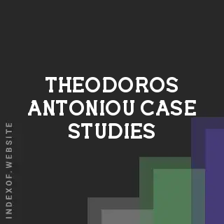 Theodoros Antoniou Case Studies | Indexof