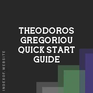 Theodoros Gregoriou Quick Start Guide | Indexof