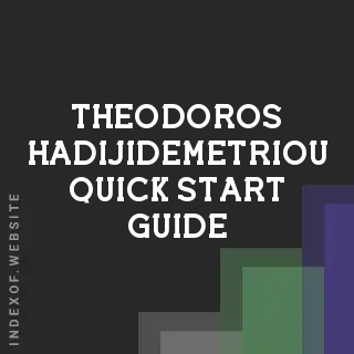 Theodoros Hadijidemetriou Quick Start Guide | Indexof