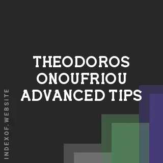 Theodoros Onoufriou Advanced Tips | Indexof