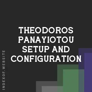 Theodoros Panayiotou Setup and Configuration | Indexof
