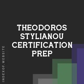 Theodoros Stylianou Certification Prep | Indexof