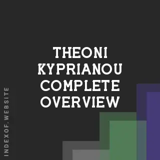 Theoni Kyprianou Complete Overview | Indexof