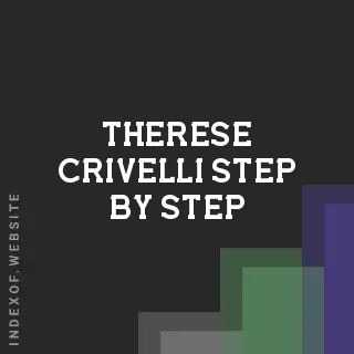 Therese Crivelli Step-by-Step | Indexof