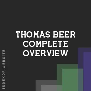 Thomas Beer Complete Overview | Indexof