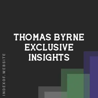 Thomas Byrne Exclusive Insights | Indexof