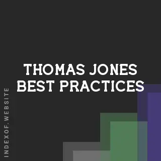 Thomas Jones Best Practices | Indexof