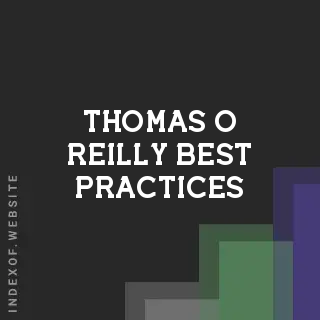 Thomas O Reilly Best Practices | Indexof