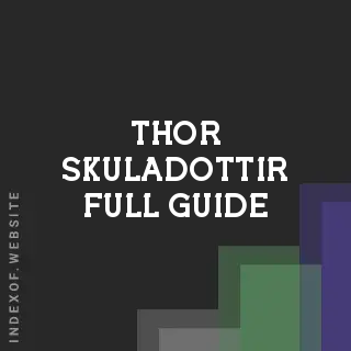 Thor Skuladottir Full Guide | Indexof