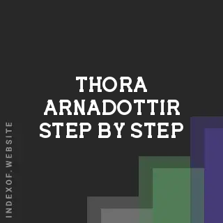 Thora Arnadottir Step-by-Step | Indexof