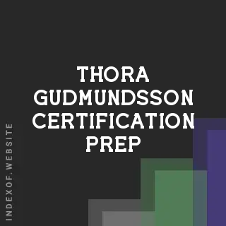 Thora Gudmundsson Certification Prep | Indexof