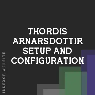 Thordis Arnarsdottir Setup and Configuration | Indexof