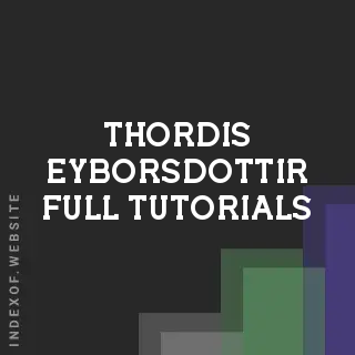 Thordis Eyborsdottir Full Tutorials | Indexof