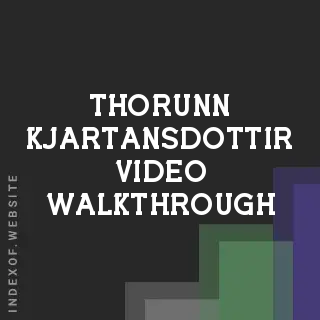 Thorunn Kjartansdottir Video Walkthrough | Indexof