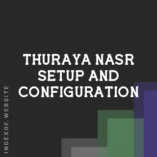 Thuraya Nasr Setup and Configuration | Indexof