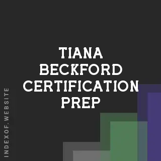 Tiana Beckford Certification Prep | Indexof