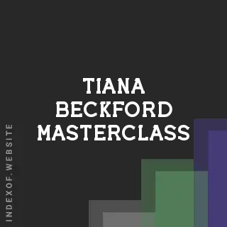 Tiana Beckford Masterclass | Indexof