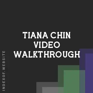 Tiana Chin Video Walkthrough | Indexof