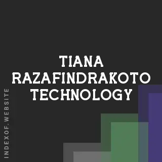 Tiana Razafindrakoto Technology | Indexof