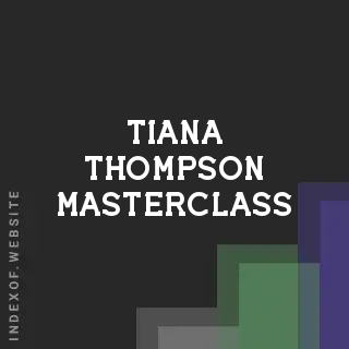 Tiana Thompson Masterclass | Indexof