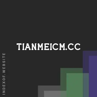 tianmeicm.cc by Andreas Nordstrom site -  Indexof