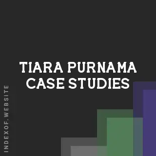 Tiara Purnama Case Studies | Indexof
