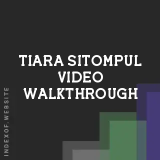 Tiara Sitompul Video Walkthrough | Indexof