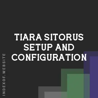 Tiara Sitorus Setup and Configuration | Indexof