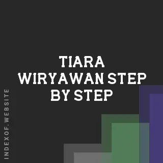 Tiara Wiryawan Step-by-Step | Indexof