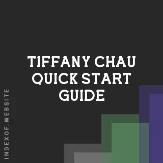Tiffany Chau Quick Start Guide | Indexof
