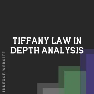 Tiffany Law In-Depth Analysis | Indexof