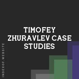 Timofey Zhuravlev Case Studies | Indexof