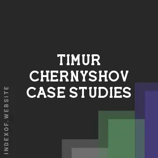 Timur Chernyshov Case Studies | Indexof