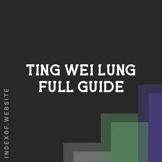 Ting-wei Lung Full Guide | Indexof
