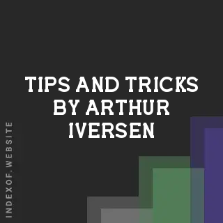 Tips and Tricks by Arthur Iversen | Indexof