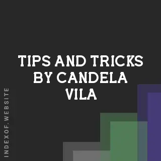 Tips and Tricks by Candela Vila | Indexof