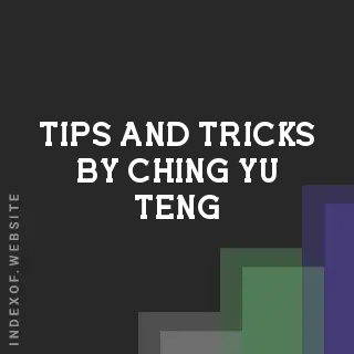 Tips and Tricks by Ching-yu Teng | Indexof