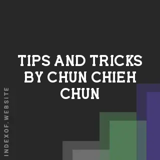 Tips and Tricks by Chun-chieh Chun | Indexof