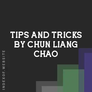 Tips and Tricks by Chun-liang Chao | Indexof