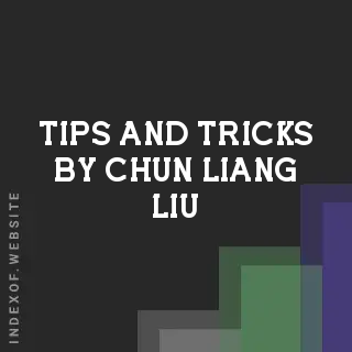 Tips and Tricks by Chun-liang Liu | Indexof