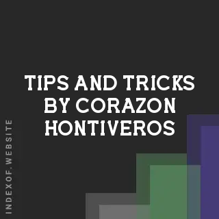 Tips and Tricks by Corazon Hontiveros | Indexof