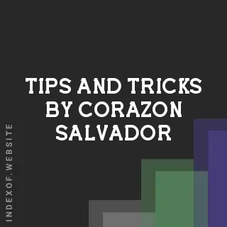 Tips and Tricks by Corazon Salvador | Indexof