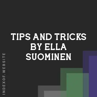 Tips and Tricks by Ella Suominen | Indexof