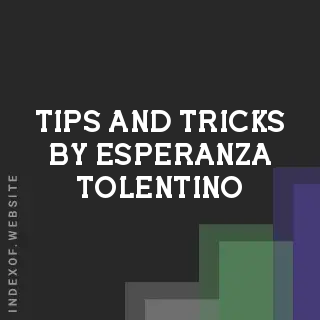 Tips and Tricks by Esperanza Tolentino | Indexof